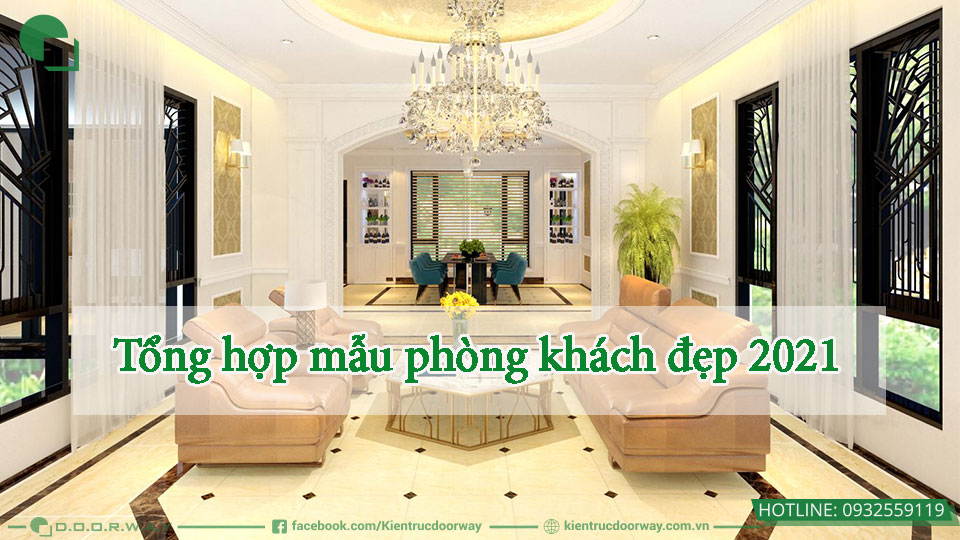 Tổng hợp mẫu phòng khách đẹp 2021