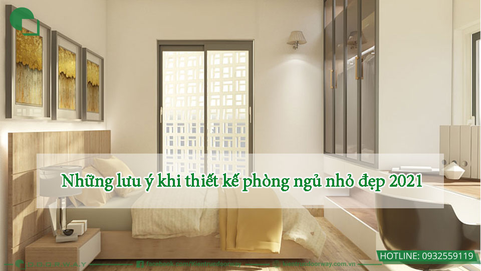 thiết kế phòng ngủ nhỏ đẹp 2021